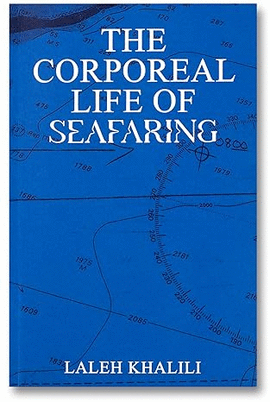 THE CORPOREAL LIFE OF SEAFARING