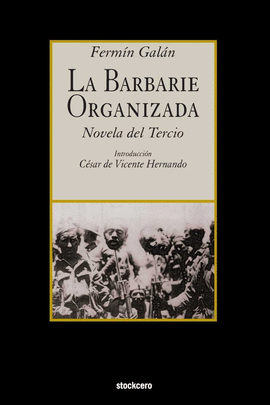 LA BARBARIE ORGANIZADA