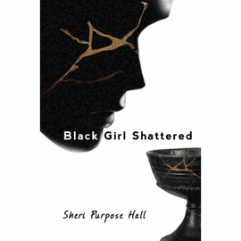 BLACK GIRL SHATTERED