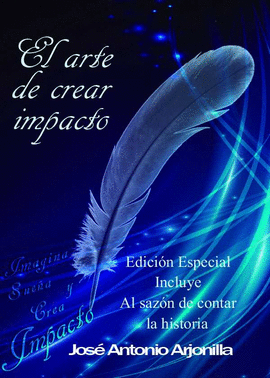 EL ARTE DE CREAR IMPACTO. EDICIN ESPECIAL