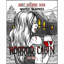 ADULT COLORING BOOK HORROR CABIN. WINTER VAMPIRES