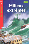 MILIEUX EXTREMES (NIVEAU 5)