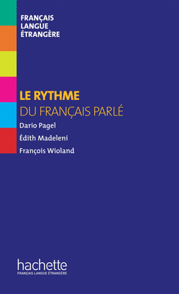 LE RYTHME DU FRANCAIS PARLE