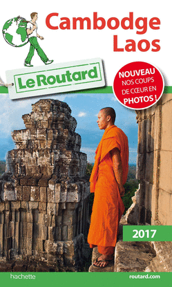 CAMBODGE LAOS ROUTARD 2017