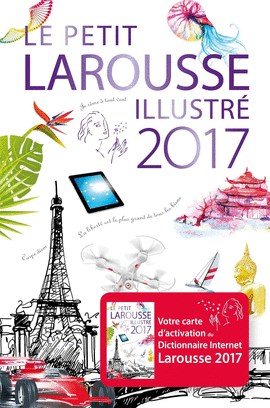 LE PETIT LAROUSSE ILLUSTR� ED. 2017