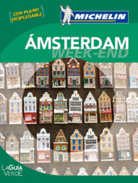 LA GU�A VERDE WEEK-END AMSTERDAM