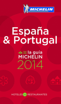 ESPAA Y PORTUGAL LA GUIA MICHELIN 2014 HOTELES Y