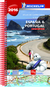 ATLAS DE CARRETERAS Y TUR�STICO ESPA�A PORTUGAL 2016 ATLAS DE CARRETERAS MICHELIN