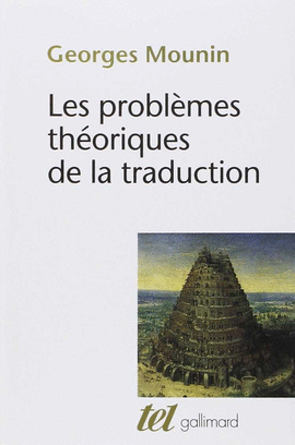 PROBL�MES TH�ORIQUES DE LA TRADUCTION