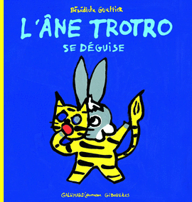 L'ANE TROTRO SE DEGUISE