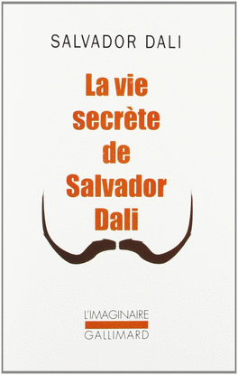 LA VIE SECRTE DE SALVADOR DAL