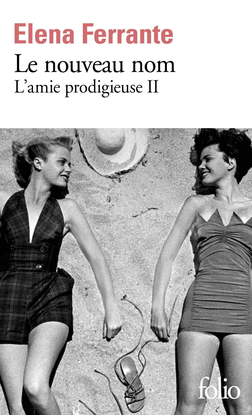 L'AMIE PRODIGIEUSE TOME 2 LE NOUVEAU NOM