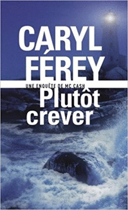 PLUT�T CREVER: UNE ENQU�TE DE MC CASH