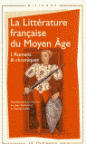 LITTERATURE FRANCAISE DE MOYEN AGE,LA I.ROMAS & CHRONIQUES