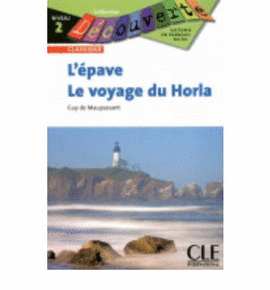 L'EPAVE ; LE VOYAGE DU HORLA NIVEAU 2