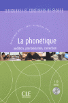 TECHNIQUES ET PRATIQUES DE CLASSE - LA PHONETIQUE