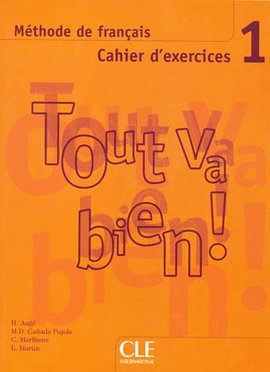 TOUT VA BIEN 1 CAHIER D'EXERCISES + CD