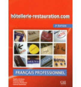 H�TELLERIE-RESTAURATION.COM - 2E �DITION LIVRE+CD NIVEAU INTERM�DIAIRE
