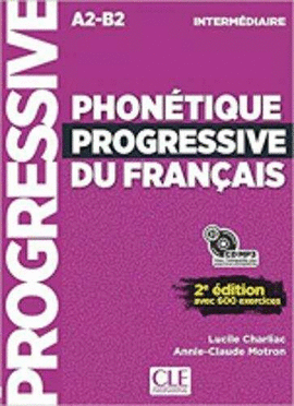 PHONTIQUE PROGRESSIVE DU FRANAIS INTERMDIAIRE A2-B2
