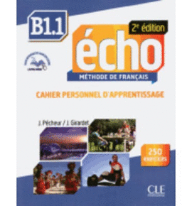 ECHO. B1.1. CAHIER. METHODE DE FRAN�AIS