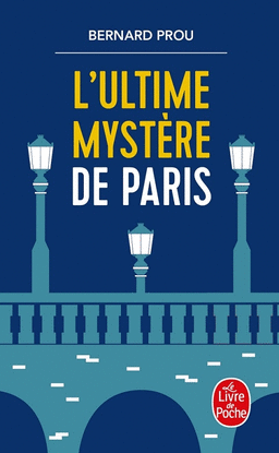 L'ULTIME MYSTERE DE PARIS