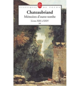 M�MOIRES D'OUTRE-TOMBE - LIVRES XIII � XXIV