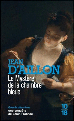 LE MYSTERE DE LA CHAMBRE BLEUE