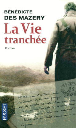 LA VIE TRANCH�E