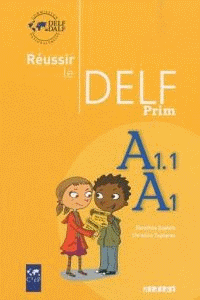 REUSSIR LE DELF PRIM, A1.1, A1 LIVRE DE L'ELEVE