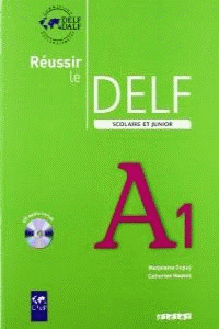 REUSSIR LE DELF SCOLAIRE ET JUNIOR A1 +CD