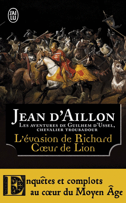 L'�VASION DE RICHARD COEUR DE LION ET AUTRES AVENTURES : LES AVENTURES DE GUILHE