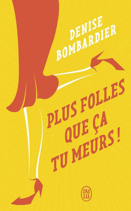 PLUS FOLLES QUE CA TU MEURS