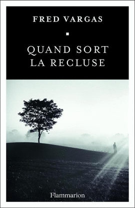 QUAND SORT LA RECLUSE
