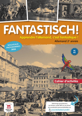 FANTASTISCH! 2 - CAHIER D''ACTIVITES