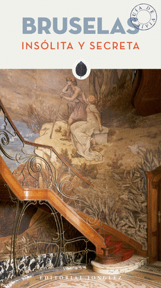 BRUSELAS, INS�LITA Y SECRETA