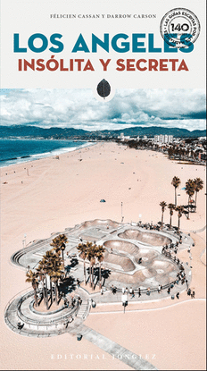 LOS ANGELES INSOLITA Y SECRET