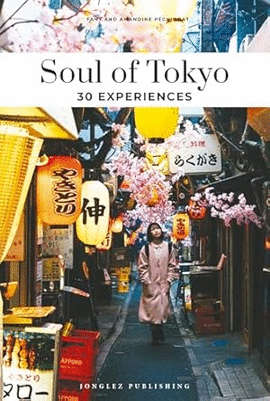 SOUL OF TOKYO: 30 EXPERIENCES