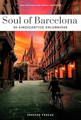 SOUL OF BARCELONA (2025)-EINZIGARTIGE ERLEBNISSE