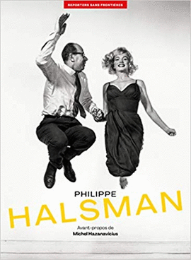 100 PHOTOS POUR LA LIBERT DE LA PRESSE. PHILIPPE HALSMAN