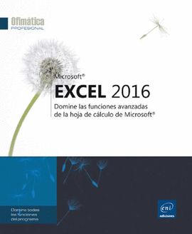 EXCEL 2016: DOMINE FUNCIONES AVANZADAS HOJA DE CALCULO