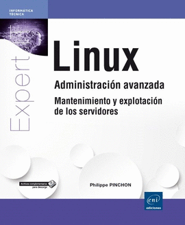LINUX ADMINISTRACION AVANZADA. MANTENIMIENTO Y EXPLOTACI�N DE LOS SERVIDORES