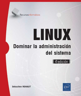 LINUX - DOMINAR LA ADMINISTRACI�N DEL SISTEMA