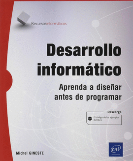 DESARROLLO INFORMATICO APRENDA A DISEAR ANTES DE PROGRAMAR