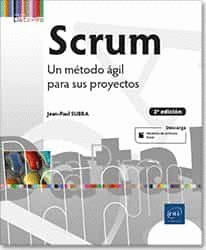 SCRUM UN METODO AGIL PARA SUS PROYECTOS 2 EDICION