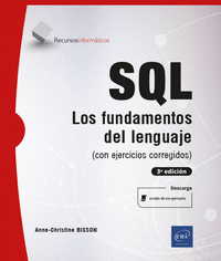 SQL - FUNDAMENTOS DEL LENGUAJE (CON EJERCICIOS CORREGIDOS) (3 ED