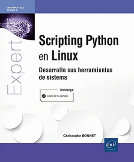 SCRIPTING PYTHON EN LINUX - DESARROLLE SUS HERRAMIENTAS DE SISTEM