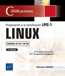 LINUX - PREPARACI�N A LA CERTIFICACI�N LPIC-1 (EX�MENES LPI 101 Y