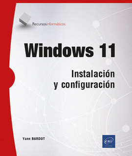 WINDOWS 11 INSTALACION Y CONFIGURACION