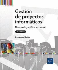 GESTION DE PROYECTOS INFORMATICOS DESARROLLO, ANALISIS Y CONTROL