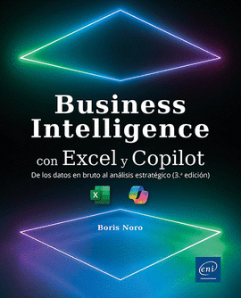 BUSINESS INTELLIGENCE CON EXCEL Y COPILOT DE LOS DATOS 3ED
